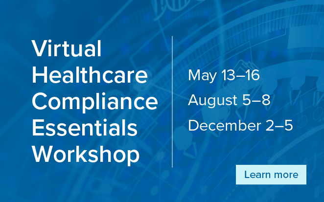 2024 Compliance & Ethics Essentials Workshop - May 13-16, 2024, Virtual (CT) | August 5-8, 2024 Virtual (CT) | December 2-5, 2024 Virtual (CT)