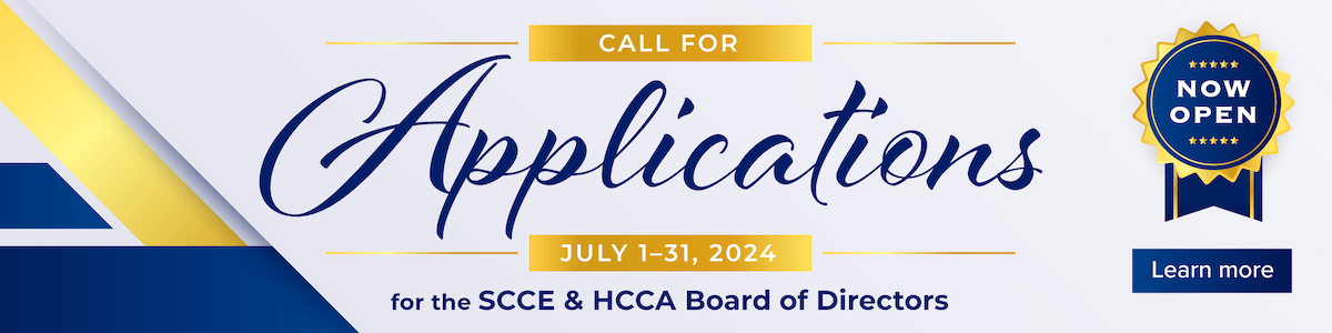 Call for Applications for the SCCE & HCCA Board of Directors now open! | Learn more